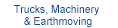 Trucks, Machinery & Earthmoving